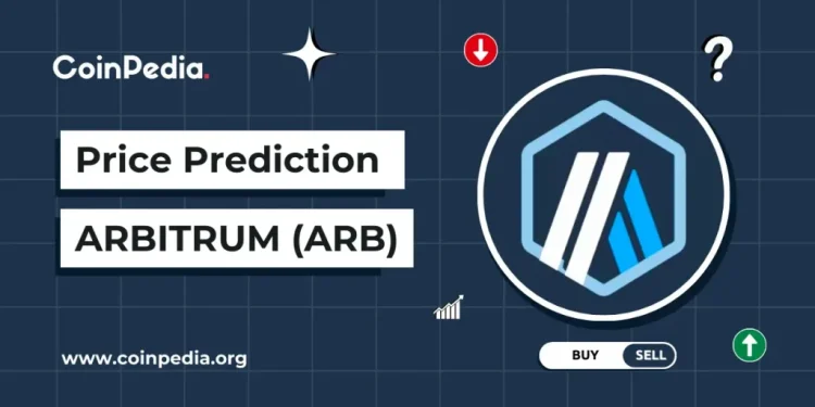 Arbitrum (ARB) Coin Price Prediction 2026, 2027 – 2030: Will ARB Hit $6 by 2030?